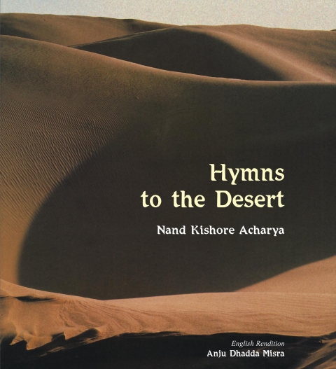Hymns to deserts By Nand Kishore Acharya