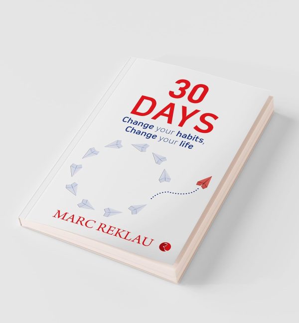 30 DAYS: Change your habits, Change your life