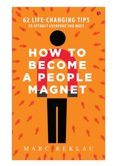 How to Become a People Magnet