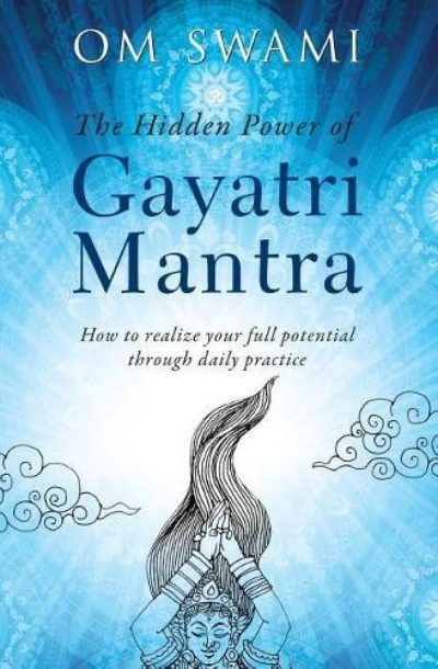 The Hidden Power of Gayatri Mantra - Image 1
