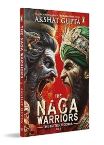The Naga Warriors 2: Battle of Gokul Vol 2