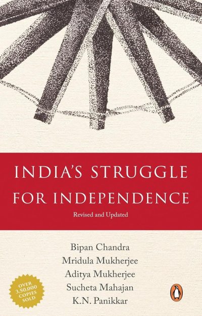 Indias Struggle for Independence 1857-1947