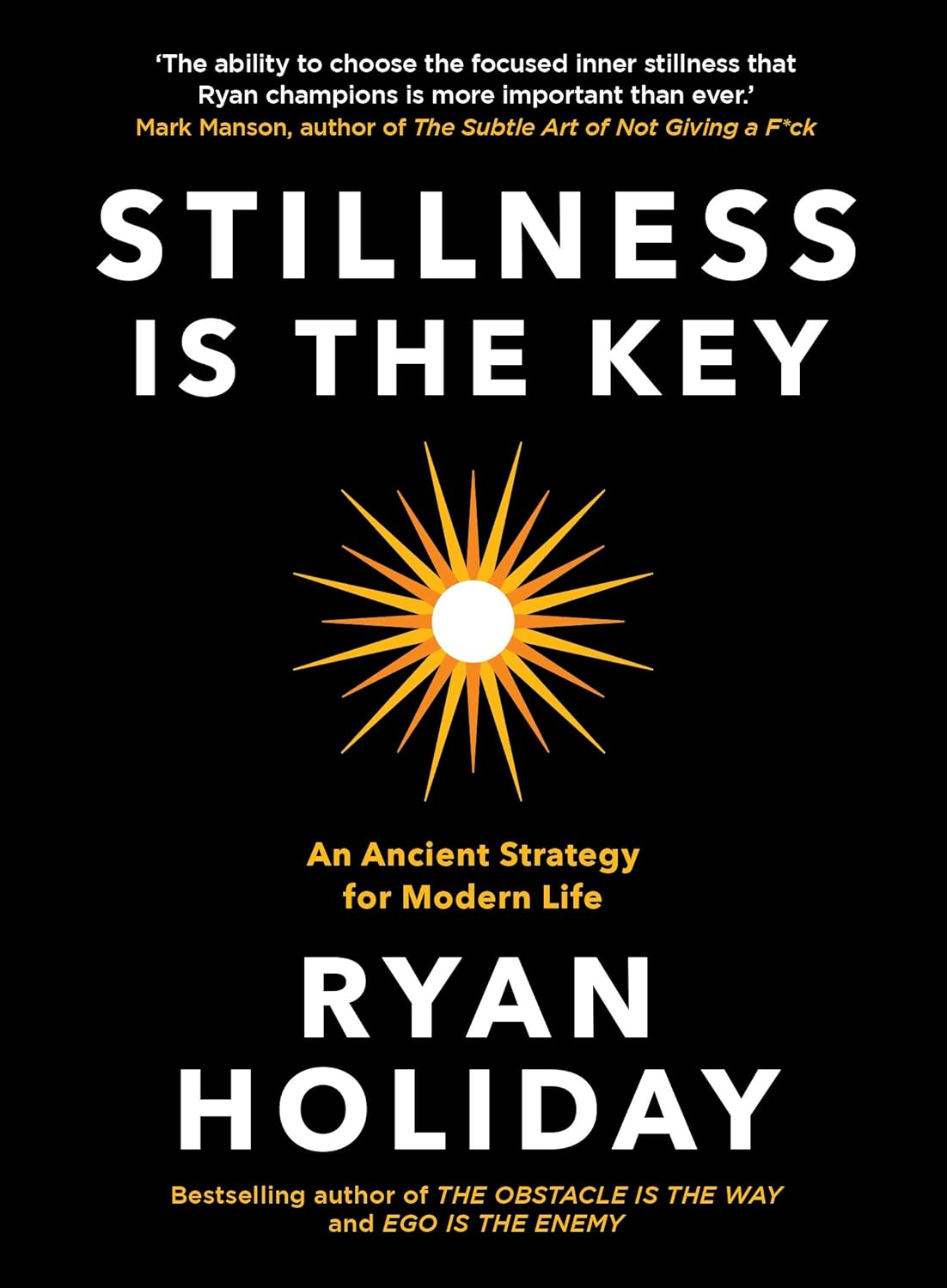 Stillness is the Key: An Ancient Strategy for Modern Life - Image 1