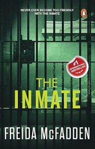 The Inmate A gripping psychological thriller