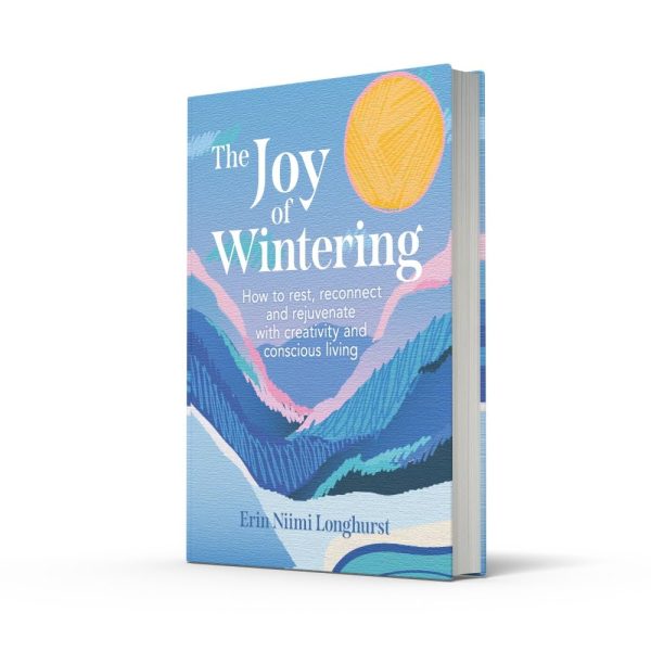 The Joy Of Wintering