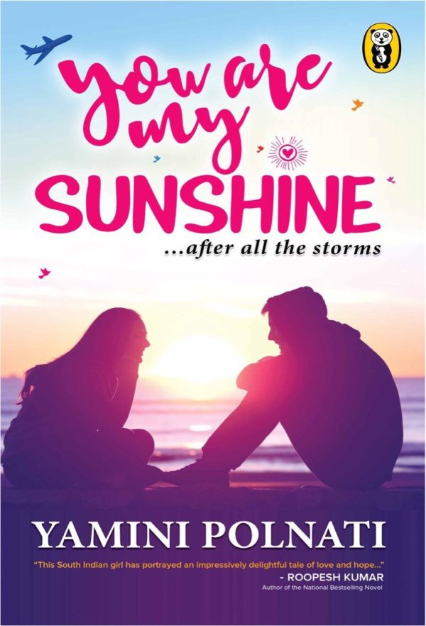 You Are My Sunshine by Yamini Polnati