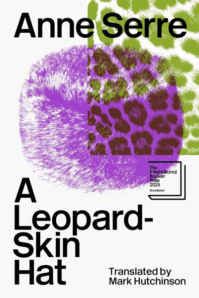 A Leopard-Skin Hat BY Anne Serre