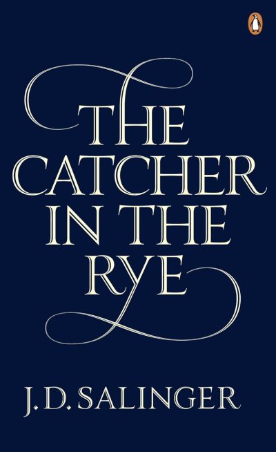 Catcher In The Rye by J. D. Salinger