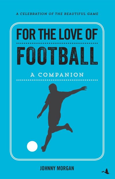 For The Love Of Football