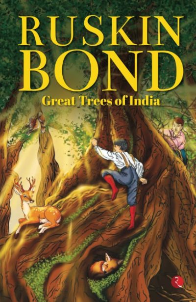 Great Trees of India by Ruskin Bond