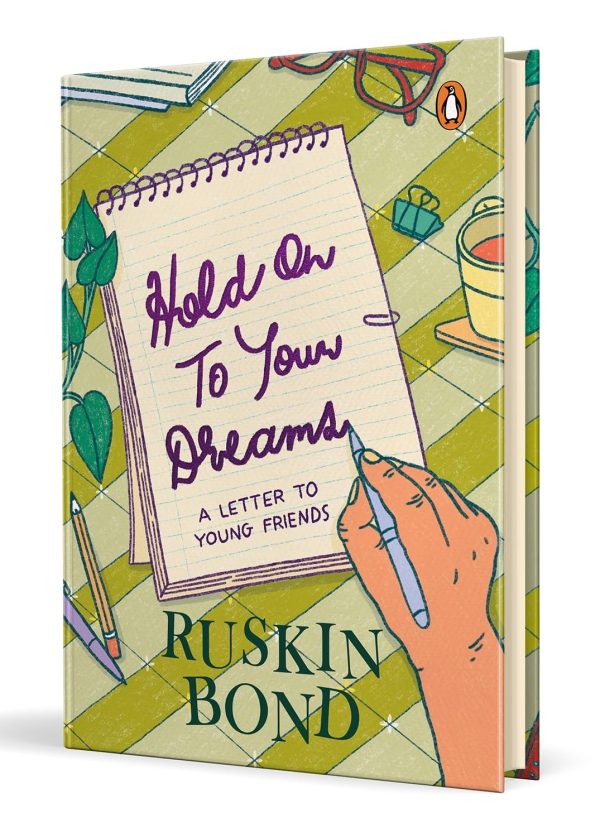 Hold On to Your Dreams by Ruskin Bond