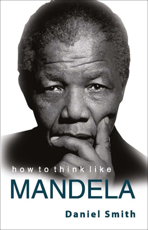 How To Think Like Mandela