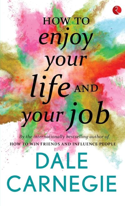 How to Enjoy Your Life and Your Job - Image 1