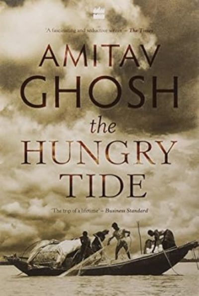 Hungry Tide by Amitav Ghosh (Author)