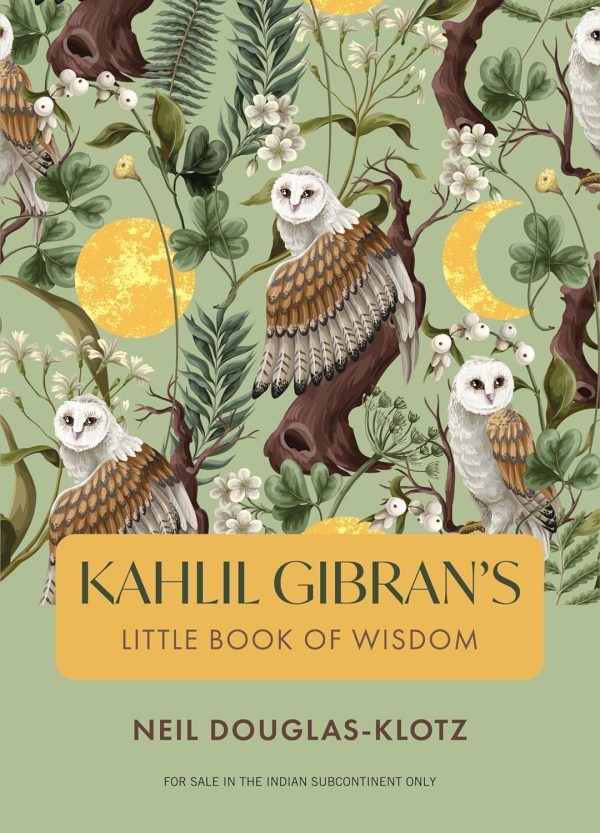 Kahlil Gibran's Little Book Of Wisdom