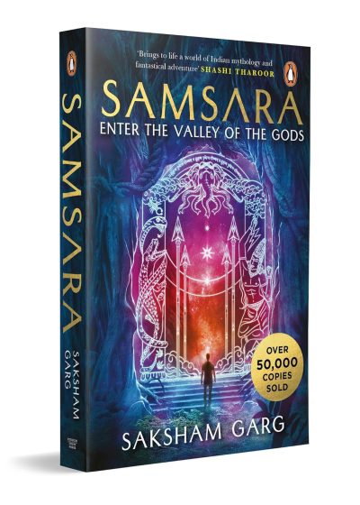 Samsara: Enter the Valley of the Gods by Saksham Garg (Author)