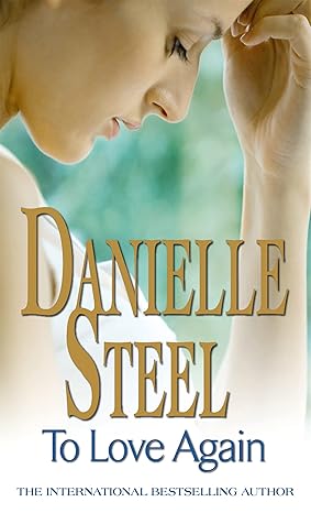 TO LOVE AGAIN by Danielle Steel