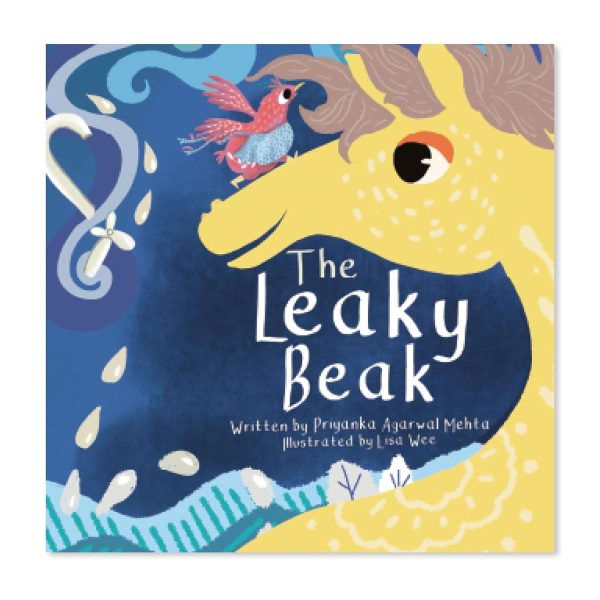 The Leaky Beak by Priyanka Agarwal Mehta