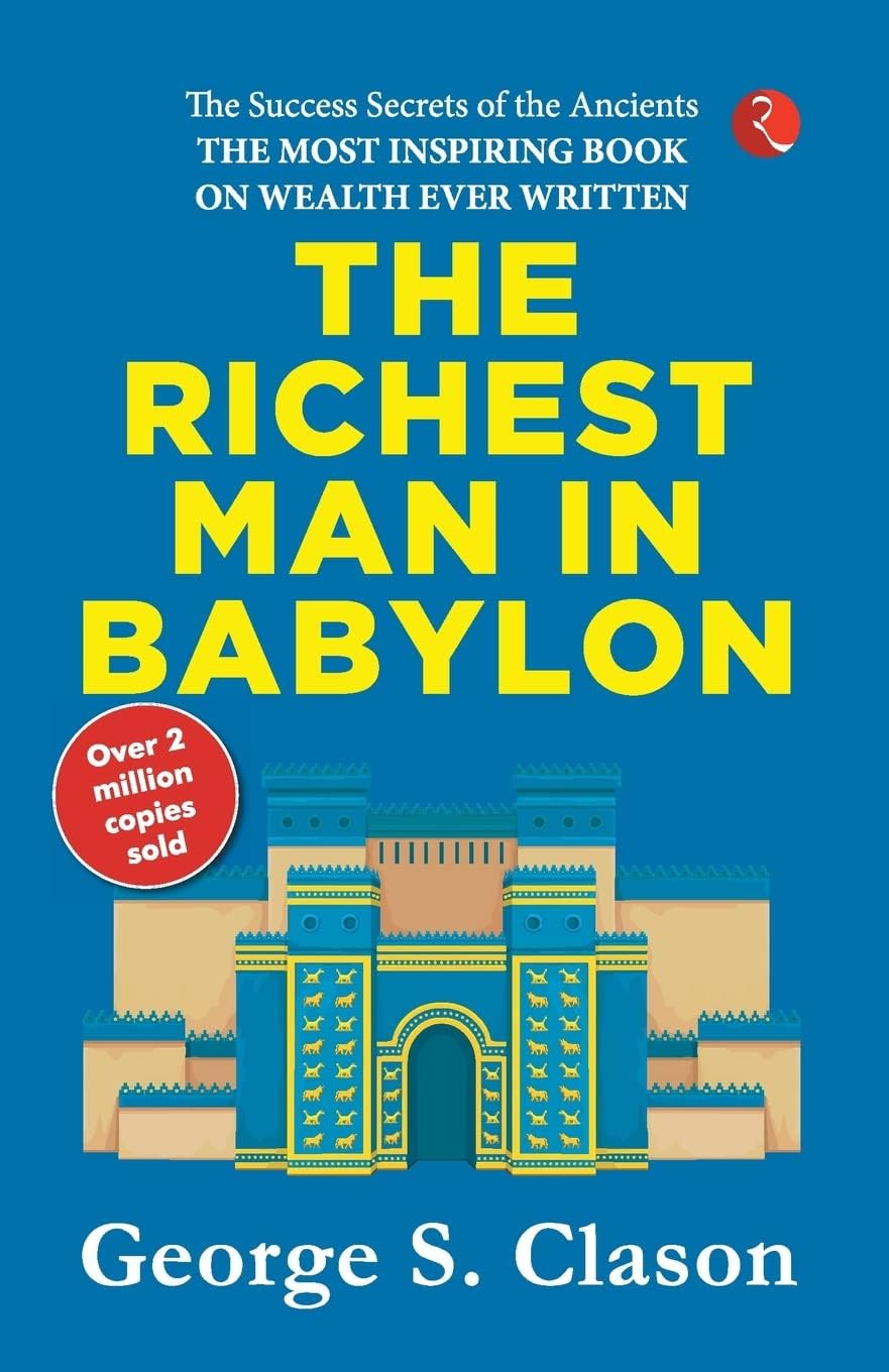 The Richest Man In Babylon by George S. Clason - Image 1