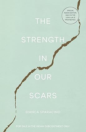 The Strength in Our Scars