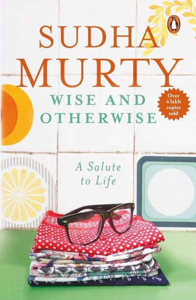 Wise and Otherwise by Sudha Murty