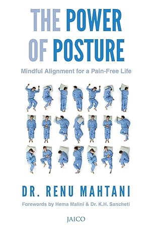 The Power of Posture by Dr. Renu Mahtani M.D.