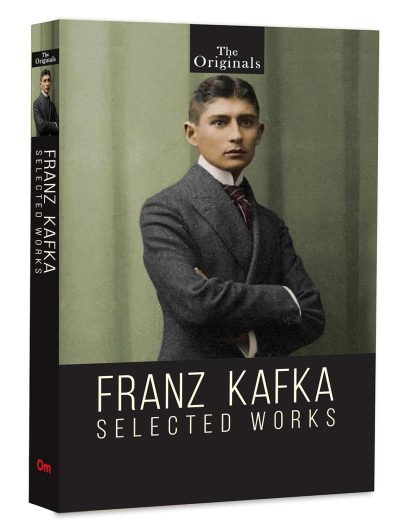 Franz Kafka Selected Works by Franz Kafka