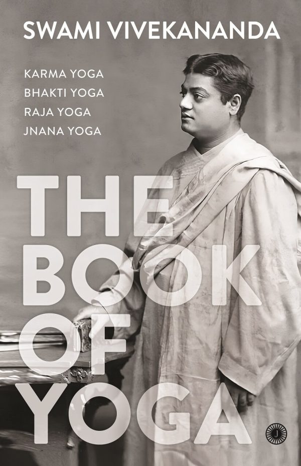 The Book of Yoga by Swami Vivekananda
