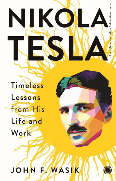 Nikola Tesla by John F. Wasik - Image 1