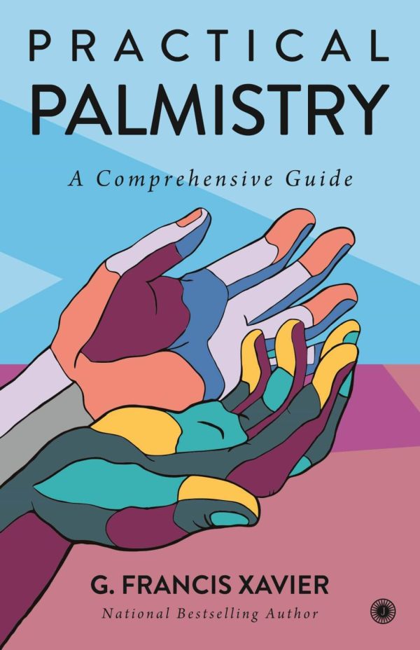 Practical Palmistry: A Comprehensive Guide by G. Francis Xavier