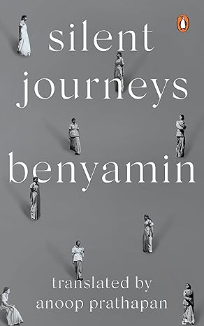 Silent Journeys: A Novel  by Benyamin (Author), Dr Anoop Prathapan