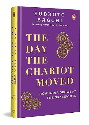 The Day the Chariot Moved by SUBROTO BAGCHI