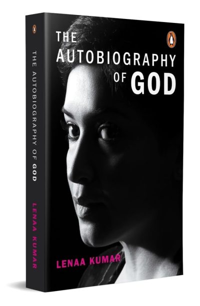 The Autobiography of God by Lenaa Kumar