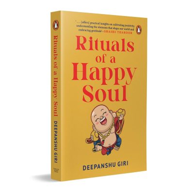 Rituals of a Happy Soul by Deepanshu Giri