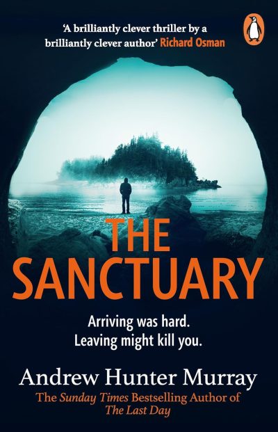 The Sanctuary: the gripping must-read thriller by Andrew Hunter Murray