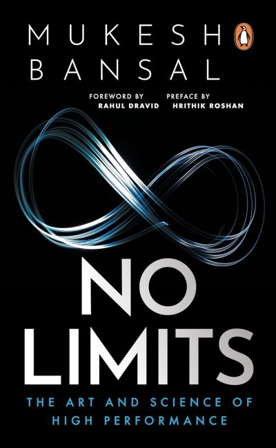 No Limits: The Art and Science of High Performance by Mukesh Bansal (Author)