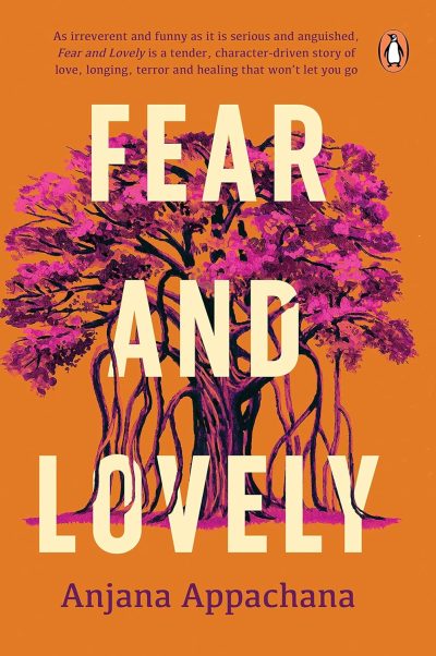 Fear and Lovely by Anjana Appachana - Image 1