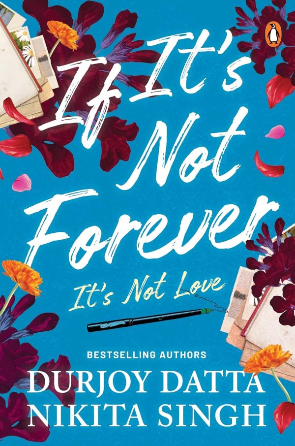 PMR: If It's Not Forever.. IT'S NOT LOVE by Durjoy Datta