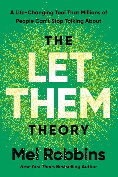 The Let Them Theory  by Mel Robbins