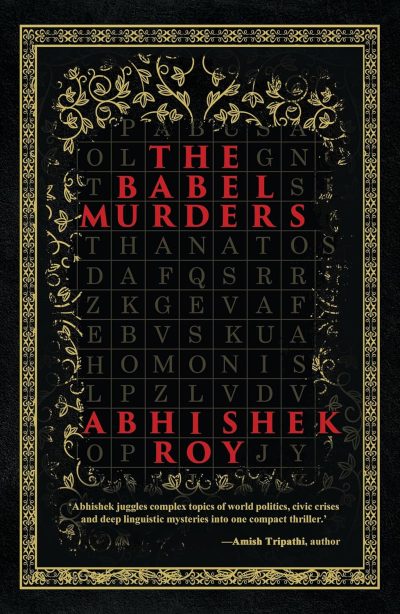 The Babel Murders | A Gripping Thriller Decoding a Global Conspiracy and Deep Linguistic Mystery by Abhishek Roy - Image 1