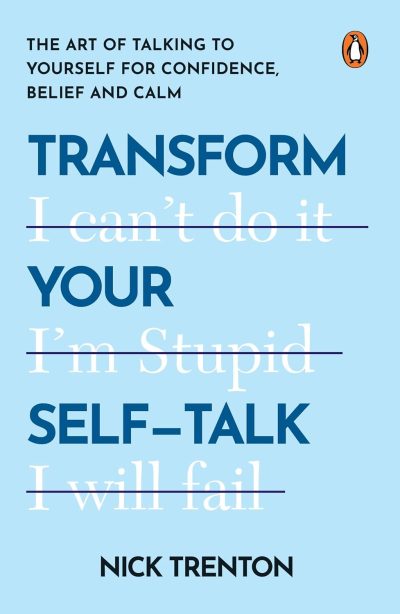 Transform Your Self-Talk by Nick Trenton