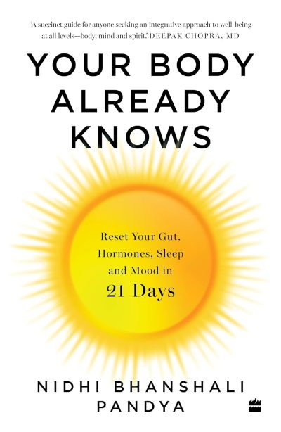 Your Body Already Knows by Nidhi Bhanshali Pandya