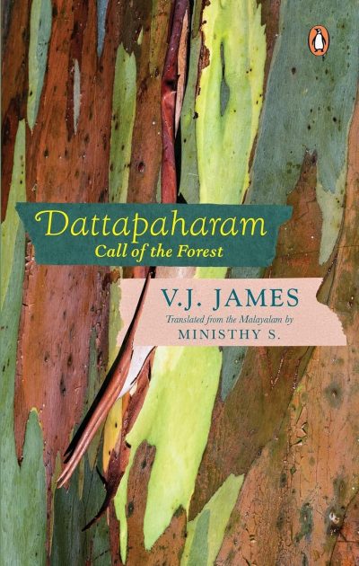 Dattapaharam: Call of the Forest  by V.J. James