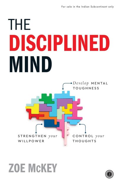 The Disciplined Mind by Zoe McKey