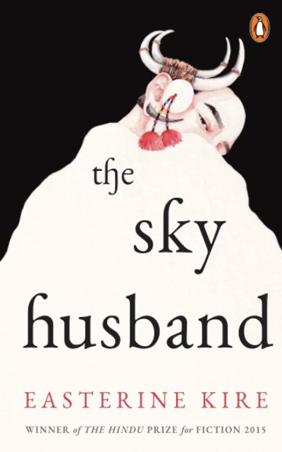The Sky Husband by Easterine Kire