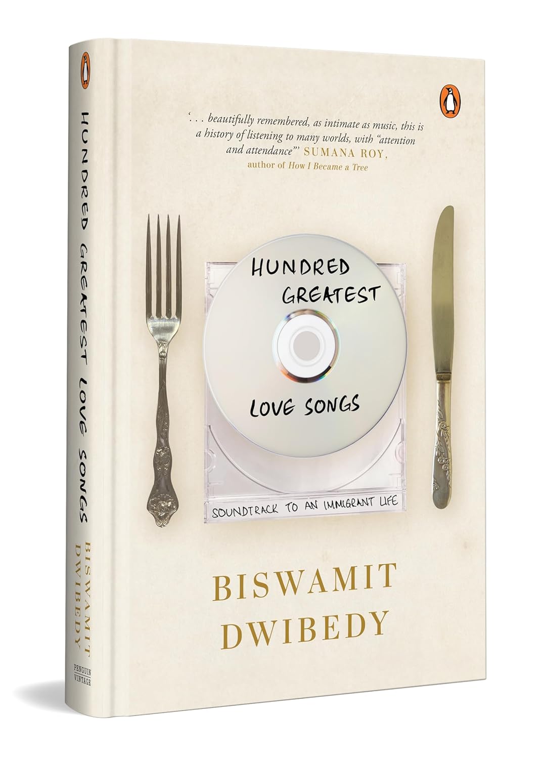 Hundred Greatest Love Songs: A Genre-Bending Memoir of Art, Poetry, Friendship, and Belonging by Biswamit Dwibedy - Image 1