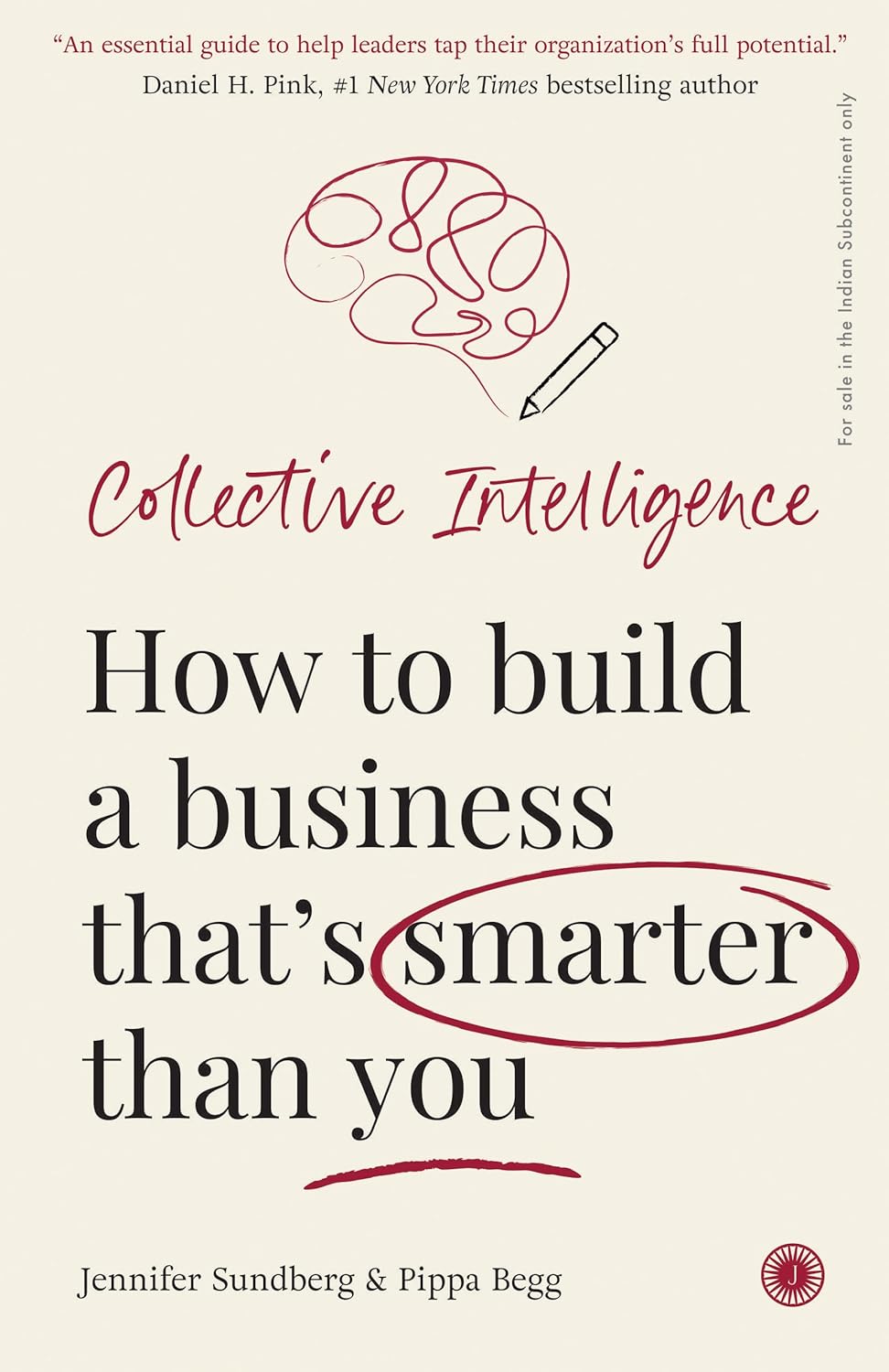 Collective Intelligence: How to build a business that’s smarter than you by Jennifer Sundberg (Author), Pippa Begg (Author) - Image 1