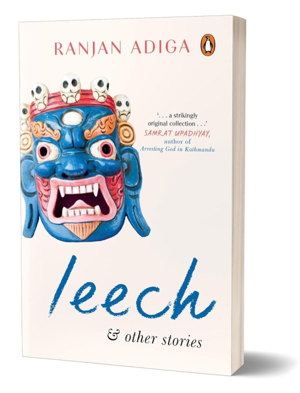 Leech and Other Stories by Ranjan Adiga Ranjan Adiga