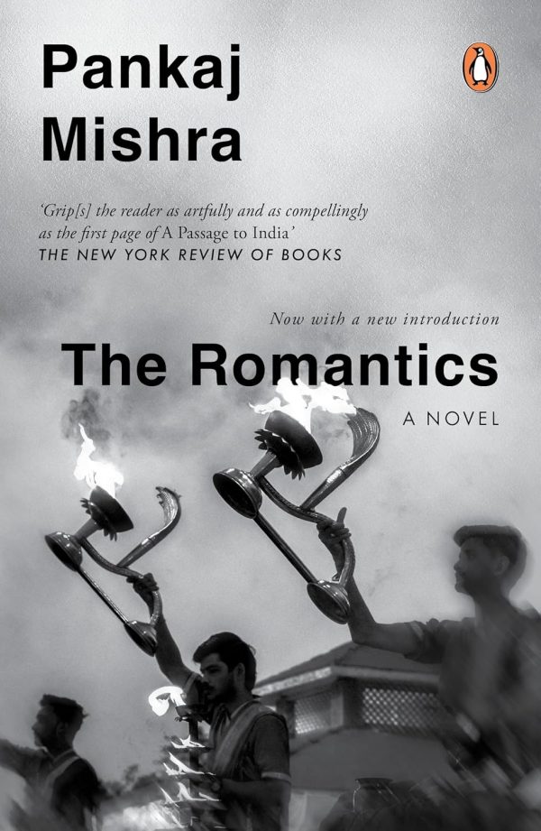Romantics,The by Pankaj Mishra