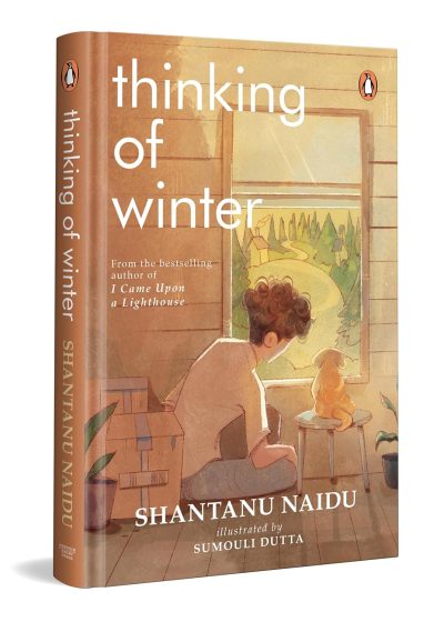 Thinking of Winter by Shantanu Naidu (Author), Sumouli Dutta (Illustrator)